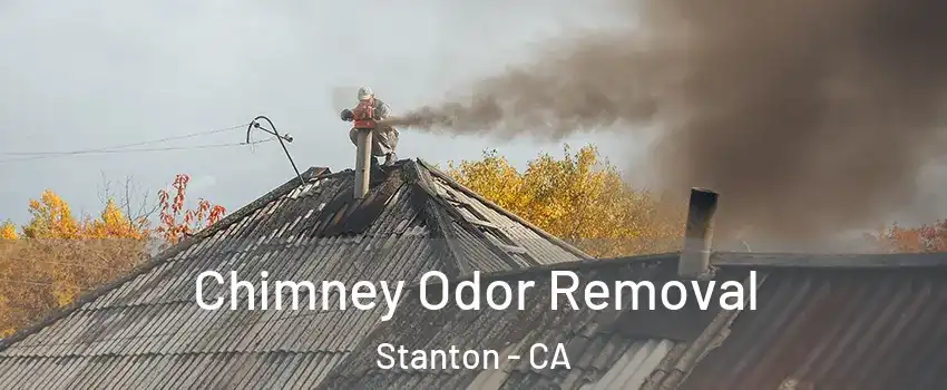  Chimney Odor Removal Stanton - CA