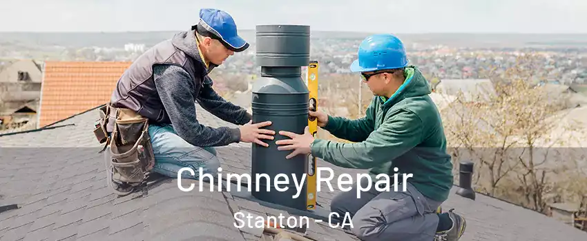  Chimney Repair Stanton - CA
