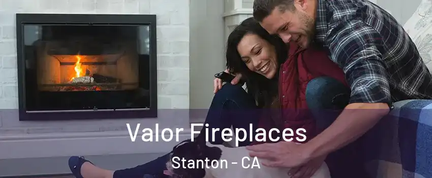  Valor Fireplaces Stanton - CA